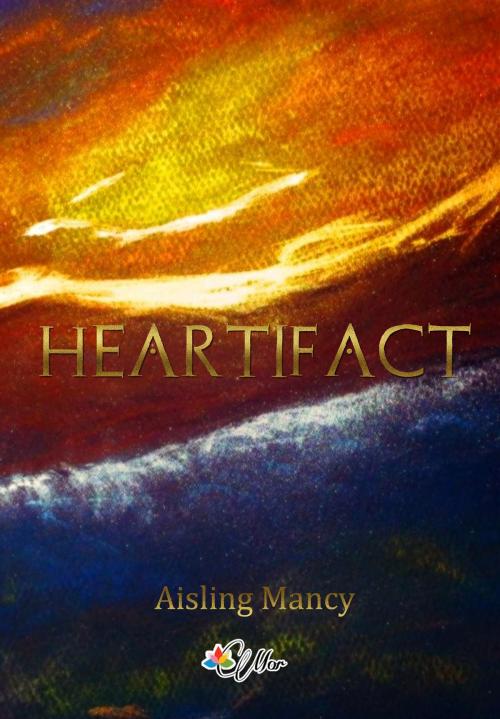 Cover of the book Heartifact: Version Française by Aisling Mancy, Men over the Rainbow