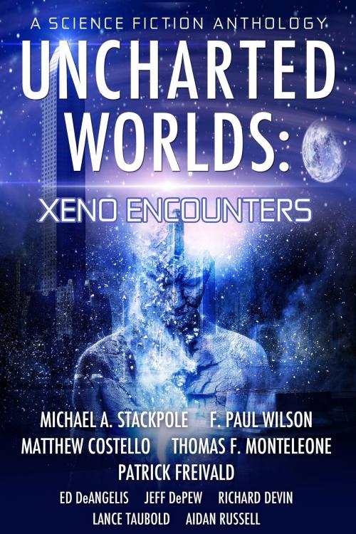 Cover of the book Uncharted Worlds: Xeno Encounters by Michael A. Stackpole, F. Paul Wilson, Matthew Costello, Thomas F. Monteleone, Patrick Freivald, Ed DeAngelis, Jeff DePew, Richard Devin, Lance Taubold, Aidan Russell, Invoke Books