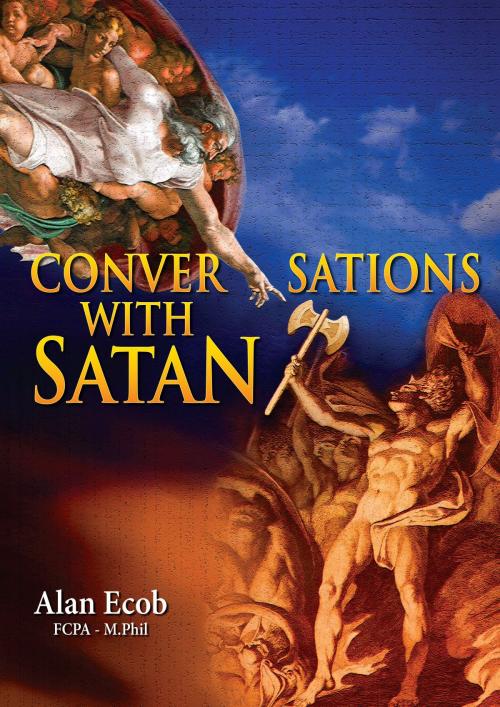 Cover of the book Conversations with Satan by Alan Ecob, Alan Ecob