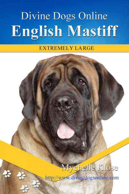 Cover of the book English Mastiff by Mychelle Klose, Mychelle Klose