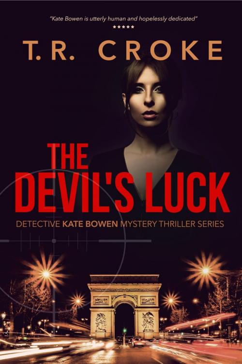 Cover of the book The Devil's Luck by T.R. Croke, Blue Door Publishing Ireland