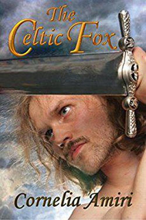 Cover of the book The Celtic Fox by Cornelia Amiri, Cornelia Amiri
