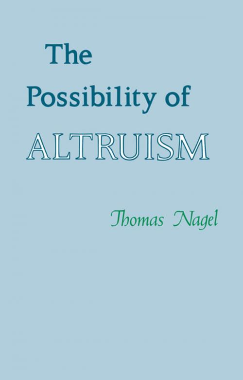 Cover of the book The Possibility of Altruism by Thomas Nagel, Princeton University Press