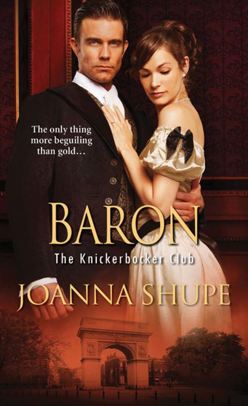 Cover of the book Baron by Joanna Shupe, Zebra Books