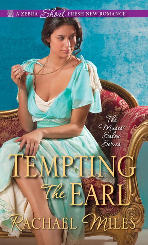 Cover of the book Tempting the Earl by Rachael Miles, Zebra Books