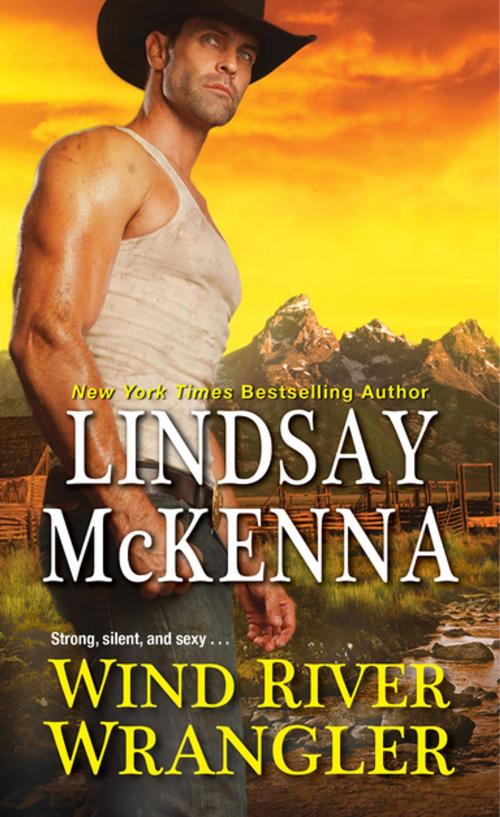 Cover of the book Wind River Wrangler by Lindsay McKenna, Zebra Books