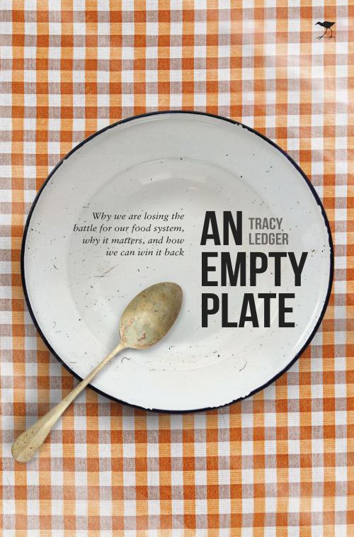Cover of the book Empty Plate by Tracy Ledger, Jacana Media