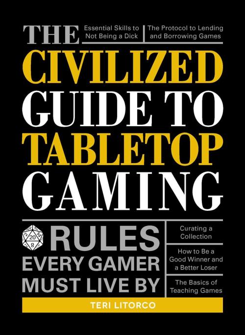 Cover of the book The Civilized Guide to Tabletop Gaming by Teri Litorco, Adams Media