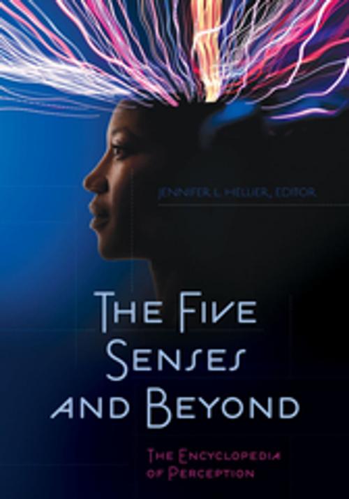 Cover of the book The Five Senses and Beyond: The Encyclopedia of Perception by , ABC-CLIO