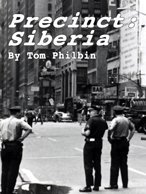 Cover of the book Precinct: Siberia by Tom Philbin, Blackstone Publishing
