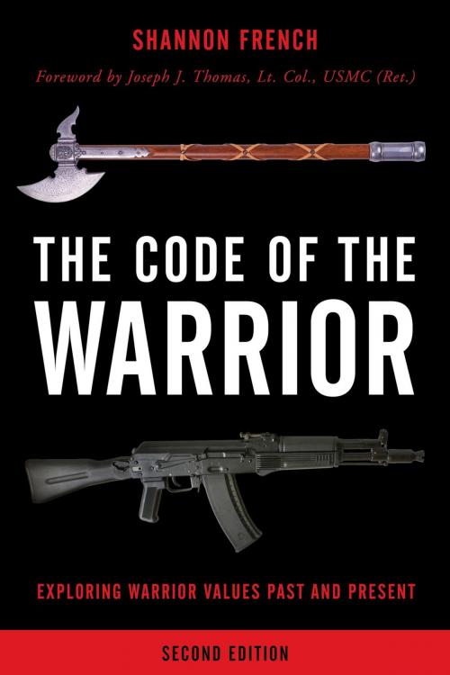 Cover of the book The Code of the Warrior by Shannon E. French, Rowman & Littlefield Publishers