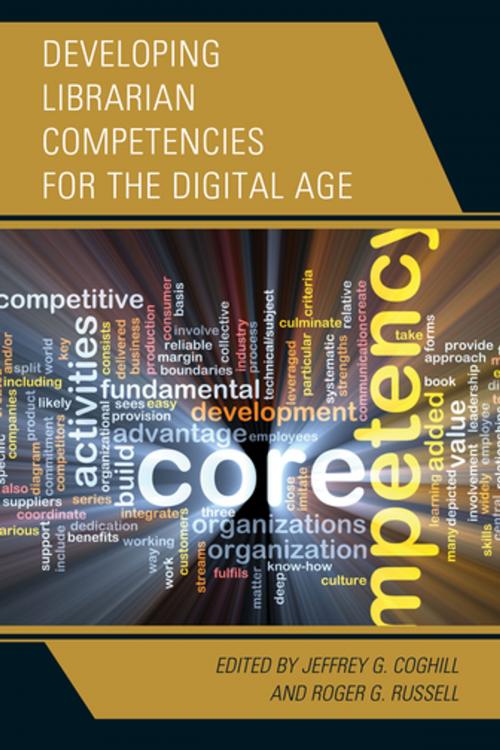 Cover of the book Developing Librarian Competencies for the Digital Age by , Rowman & Littlefield Publishers