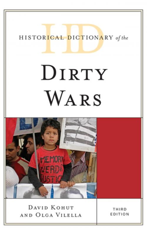 Cover of the book Historical Dictionary of the Dirty Wars by David Kohut, Olga Vilella, Rowman & Littlefield Publishers