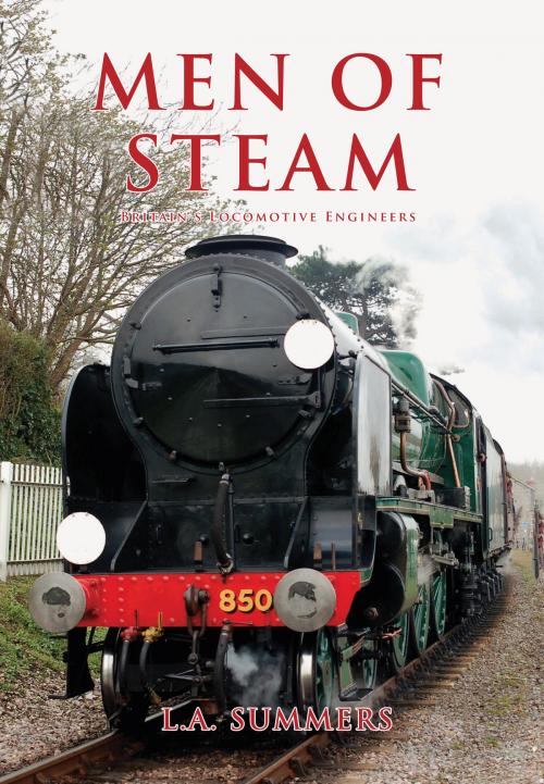 Cover of the book Men of Steam by L. A. Summers, Amberley Publishing