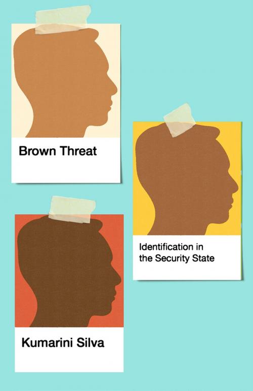 Cover of the book Brown Threat by Kumarini Silva, University of Minnesota Press