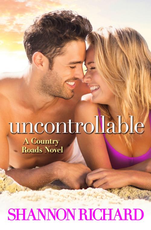 Cover of the book Uncontrollable by Shannon Richard, Grand Central Publishing