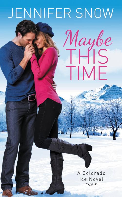 Cover of the book Maybe This Time by Jennifer Snow, Grand Central Publishing