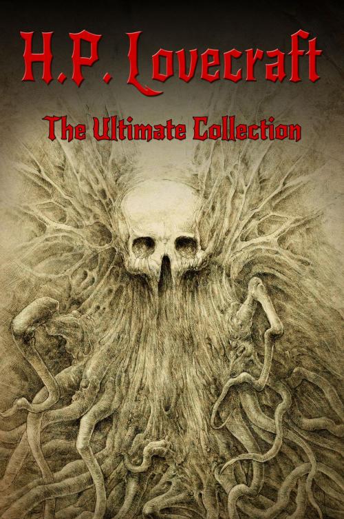 Cover of the book H.P. Lovecraft: The Ultimate Collection (160 Works including Early Writings, Fiction, Collaborations, Poetry, Essays & Bonus Audiobook Links) by H.P. Lovecraft, Digital Papyrus, eBookIt.com