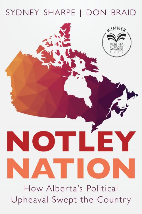 Cover of the book Notley Nation by Sydney Sharpe, Don Braid, Dundurn