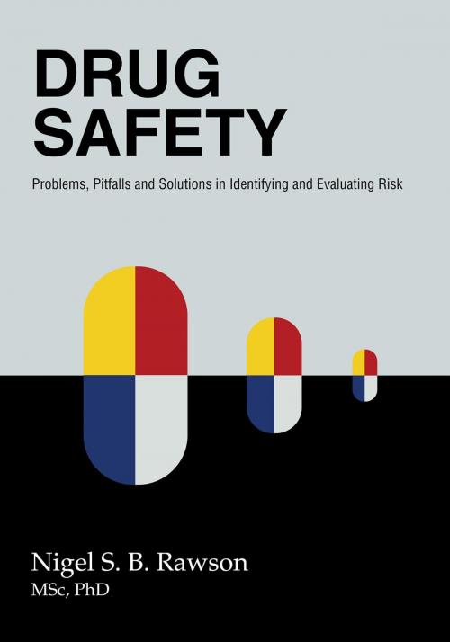 Cover of the book Drug Safety by Nigel S. B. Rawson, FriesenPress