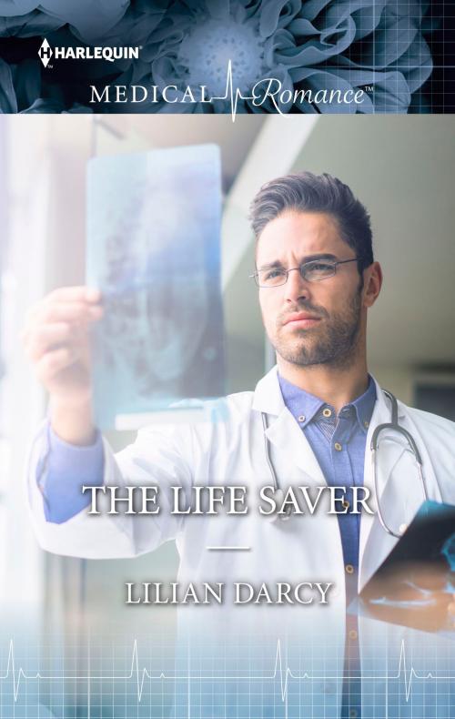 Cover of the book The Life Saver by Lilian Darcy, Harlequin