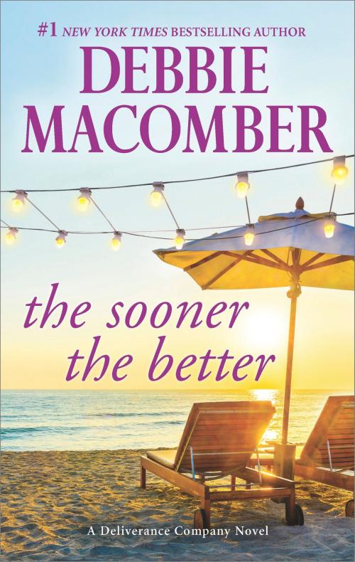 Cover of the book The Sooner the Better by Debbie Macomber, MIRA Books