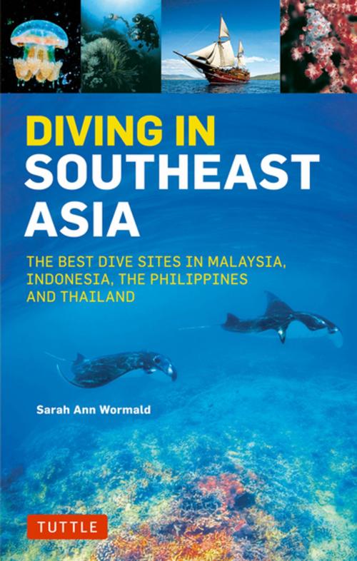 Cover of the book Diving in Southeast Asia by Sarah Ann Wormald, David Espinosa, Heneage Mitchell, Tuttle Publishing
