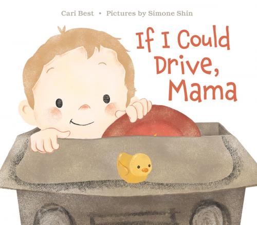 Cover of the book If I Could Drive, Mama by Cari Best, Farrar, Straus and Giroux (BYR)