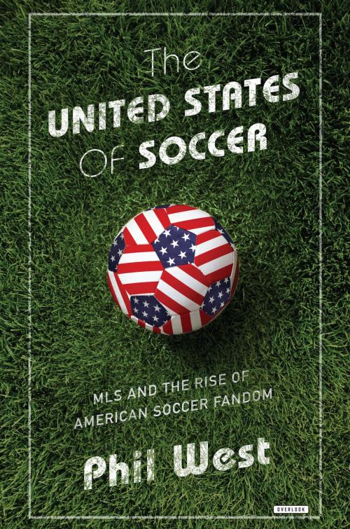 Cover of the book The United States of Soccer by Phil West, ABRAMS
