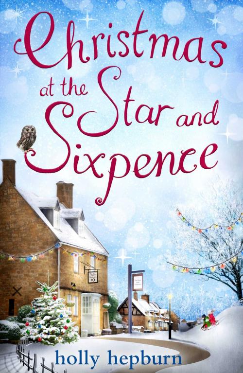 Cover of the book Christmas at the Star and Sixpence by Holly Hepburn, Simon & Schuster UK