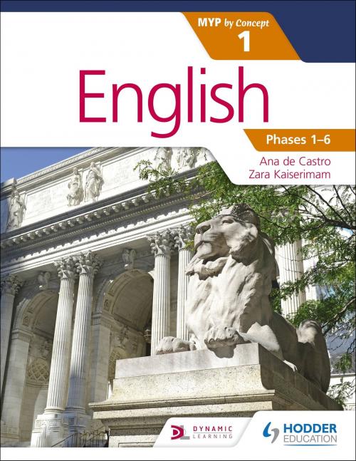 Cover of the book English for the IB MYP 1 by Ana de Castro, Zara Kaiserimam, Hodder Education