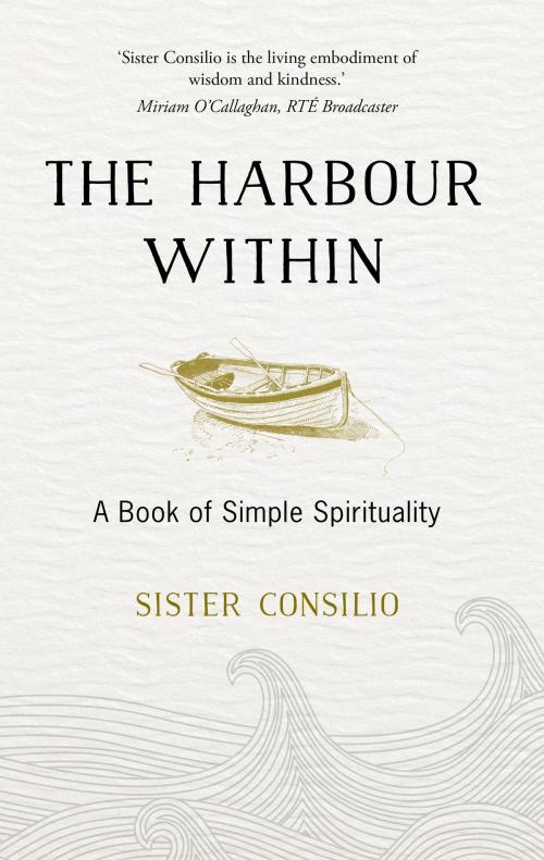 Cover of the book The Harbour Within by Sister Consilio, Hachette Ireland
