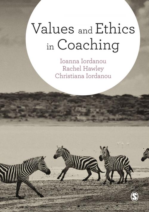 Cover of the book Values and Ethics in Coaching by Ioanna Iordanou, Rachel Hawley, Christiana Iordanou, SAGE Publications