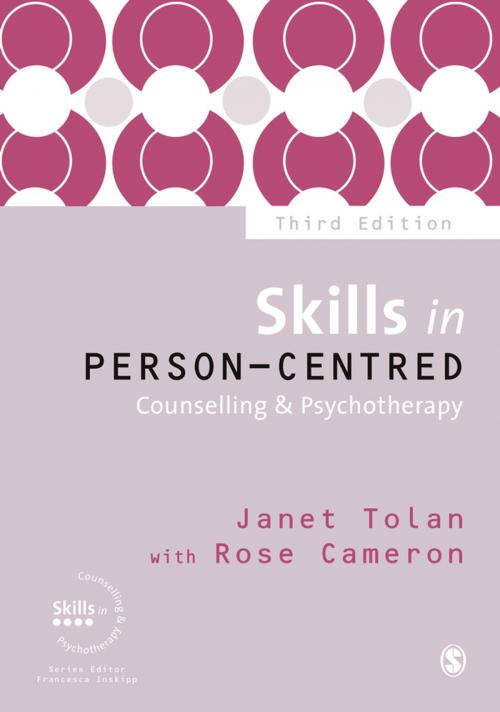 Cover of the book Skills in Person-Centred Counselling & Psychotherapy by Janet Tolan, Rose Cameron, SAGE Publications