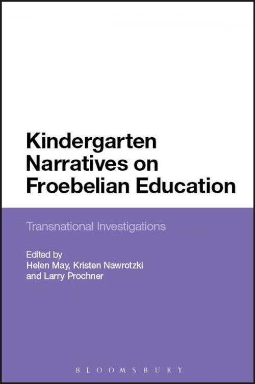 Cover of the book Kindergarten Narratives on Froebelian Education by , Bloomsbury Publishing