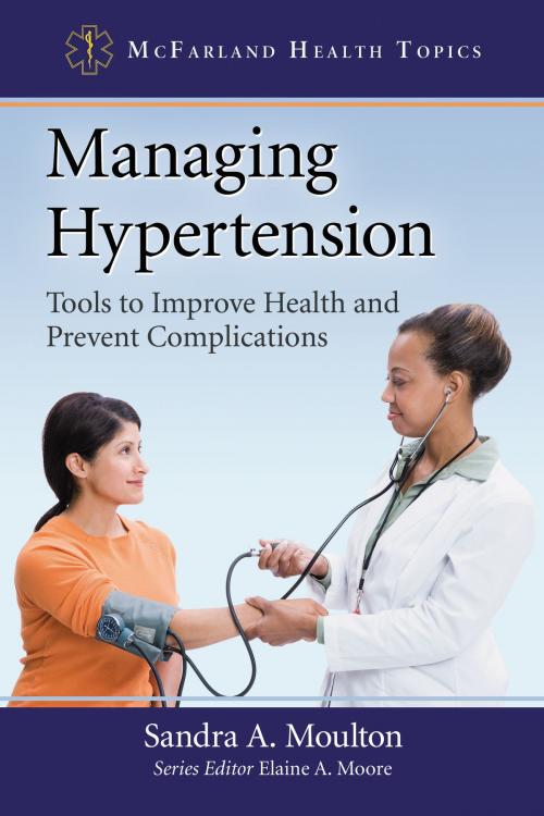 Cover of the book Managing Hypertension by Sandra A. Moulton, McFarland & Company, Inc., Publishers