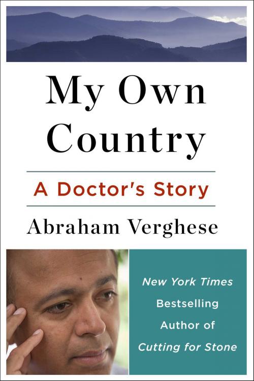 Cover of the book My Own Country by Abraham Verghese, Scribner