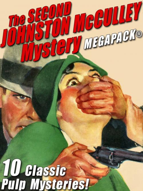 Cover of the book The Second Johnston McCulley Mystery MEGAPACK® by Johnston McCulley, Wildside Press LLC