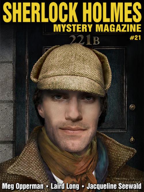 Cover of the book Sherlock Holmes Mystery Magazine #21 by Arthur Conan Doyle, Meg Opperman, Wildside Press LLC