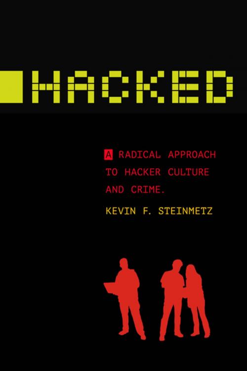 Cover of the book Hacked by Kevin F. Steinmetz, NYU Press