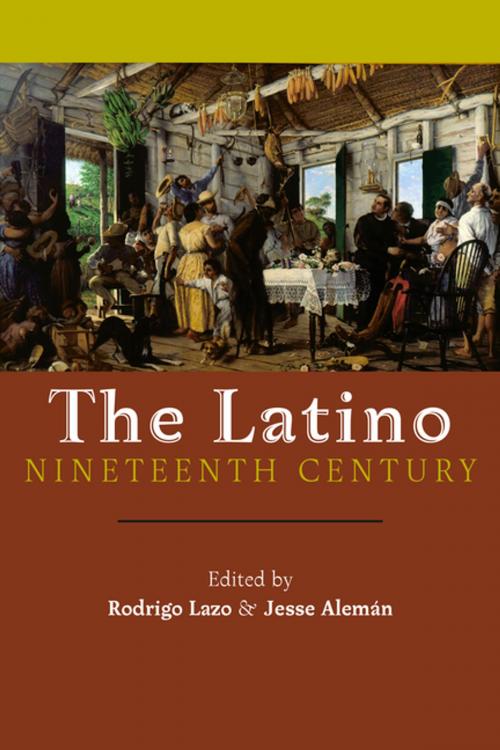 Cover of the book The Latino Nineteenth Century by , NYU Press