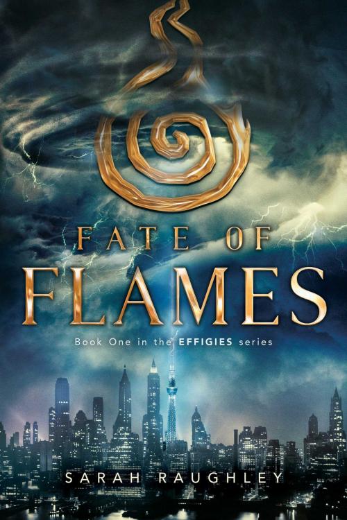 Cover of the book Fate of Flames by Sarah Raughley, Simon Pulse