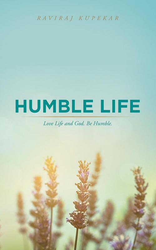 Cover of the book Humble Life by Raviraj Kupekar, Partridge Publishing India