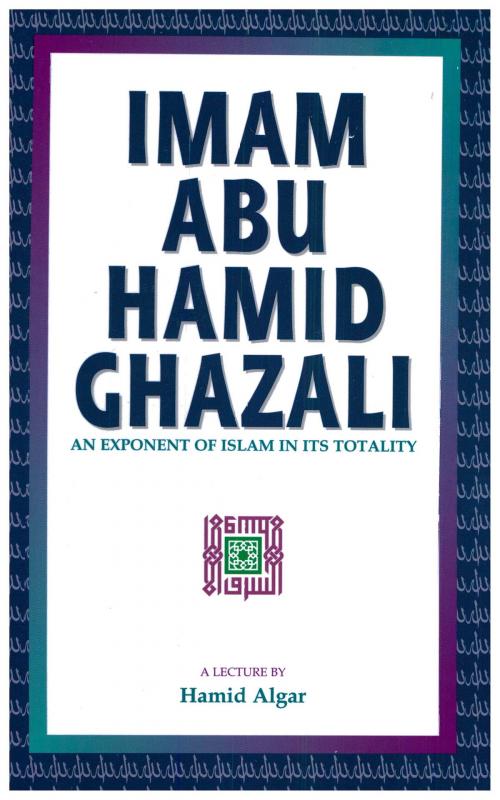 Cover of the book Imam Abu Hamid Ghazali by Hamid Algar, BookBaby