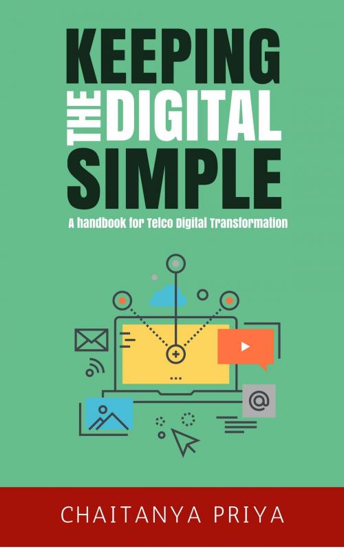 Cover of the book Keeping the Digital Simple by Chaitanya Priya, BookBaby