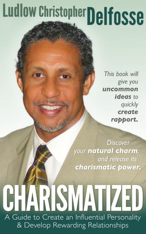 Cover of the book Charismatized by Ludlow Christopher Delfosse, BookBaby