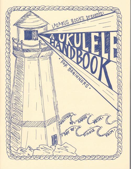 Cover of the book Ukulele Handbook by Aaron Keim, Nicole Keim, BookBaby
