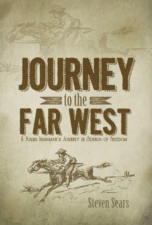 Cover of the book Journey to the Far West by Steven Sears, BookBaby