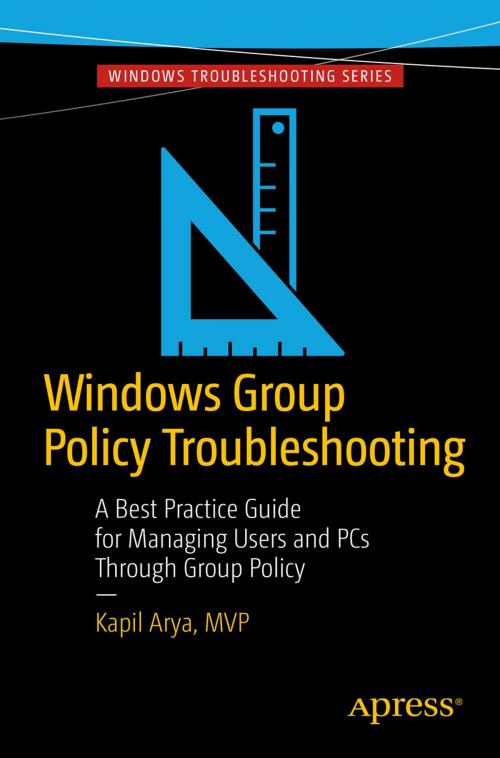Cover of the book Windows Group Policy Troubleshooting by Kapil Arya, Apress