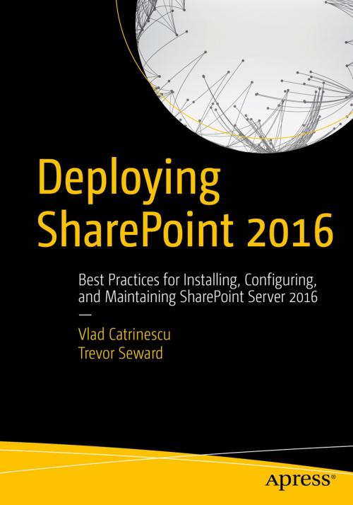 Cover of the book Deploying SharePoint 2016 by Vlad Catrinescu, Trevor Seward, Apress